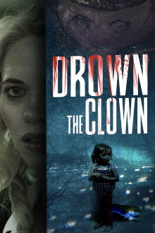 Drown the Clown Trailer