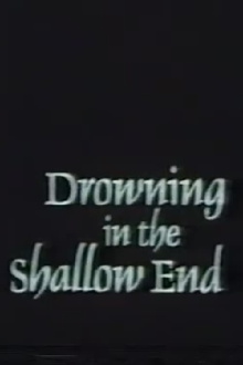 Drowning in the Shallow End Trailer