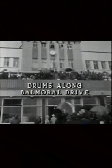Drums Along Balmoral Drive Trailer