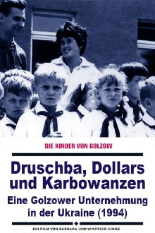 Druschba, Dollars und Karbowanzen - Eine Golzower Unternehmung in der Ukraine Trailer