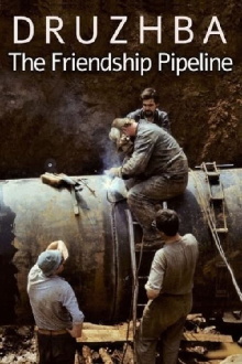 Druzhba: The Friendship Pipeline Trailer