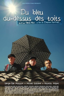 Du bleu au-dessus des toits Trailer