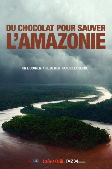 Du Chocolat Pour Sauver l'Amazonie Trailer