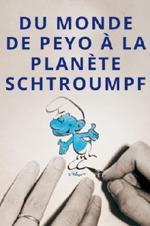 Du monde de Peyo à la planète Schtroumpf Trailer