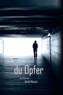 Du Opfer Trailer