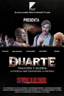 Duarte, Traición y Gloria Trailer