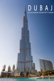 Dubaj, az olajban született oázis Trailer