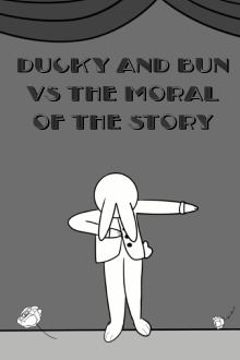 Ducky and Bun vs The Moral of the Story Trailer