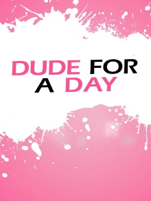 Dude for a Day Trailer