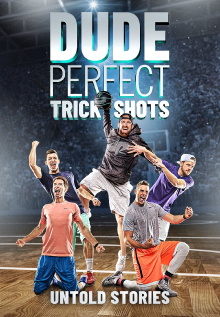 Dude Perfect Trick Shots: Untold Stories Trailer