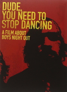 Dude, You Need to Stop Dancing Trailer