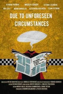 Due to Unforeseen Circumstances Trailer