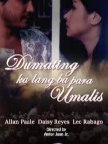 Dumating ka lang ba Para Umalis? Trailer