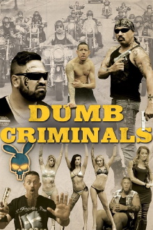 Dumb Criminals: The Movie Trailer