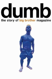 Dumb: The Story of Big Brother Magazine Trailer