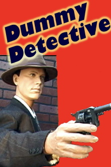 Dummy Detective Trailer