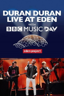 Duran Duran - Live at Eden with BBC Music Day Trailer
