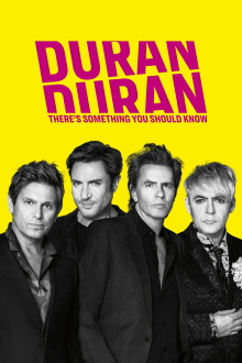 Duran Duran: There's Something You Should Know Trailer
