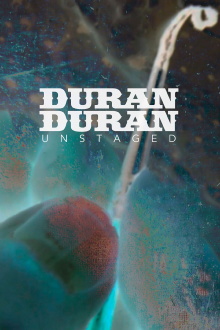 Duran Duran: Unstaged Trailer