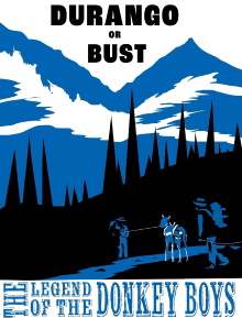 Durango or Bust: Legend of the Donkey Boys Trailer