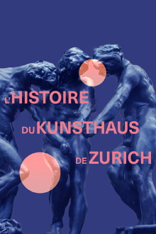 Durchs Höllentor ins Paradies - Die Geschichte des Kunsthaus Zürich Trailer