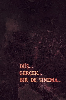 Düş, Gerçek, Bir de Sinema Trailer