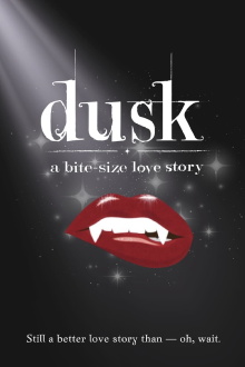 Dusk: A Bite-Size Love Story Trailer
