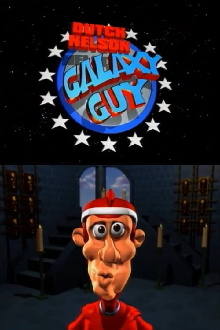 Dutch Nelson, Galaxy Guy Trailer