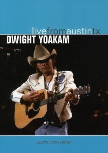 Dwight Yoakam - Live from Austin TX Trailer