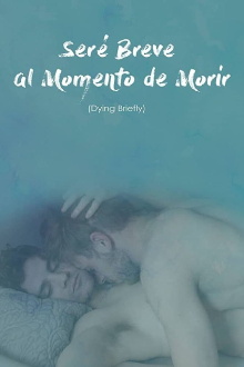 Dying Briefly Trailer