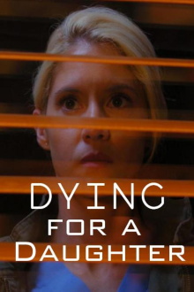 Dying for a Daughter Trailer