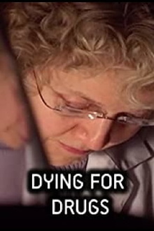 Dying for Drugs Trailer