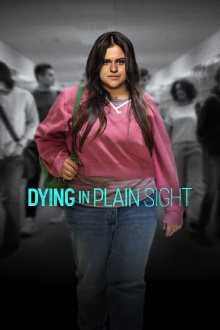 Dying in Plain Sight Trailer