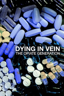 Dying in Vein: The Opiate Generation Trailer