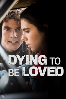 Dying to Be Loved Trailer