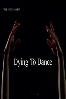 Dying to Dance Trailer
