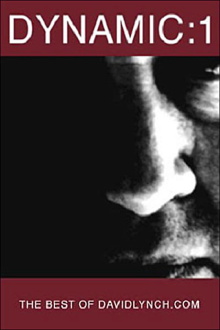 Dynamic:01: The Best of DavidLynch.com Trailer