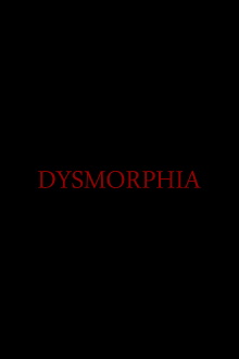Dysmorphia Trailer