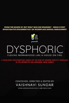 Dysphoric: Fleeing Womanhood Like a House on Fire Trailer