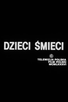 Dzieci śmieci Trailer