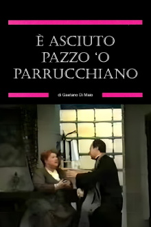 È asciuto pazzo ‘o parrucchiano Trailer