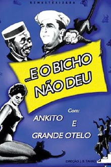 ...E o Bicho Não Deu Trailer