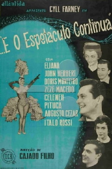 E o Espetáculo Continua Trailer