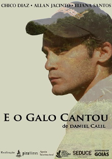 E o Galo Cantou Trailer