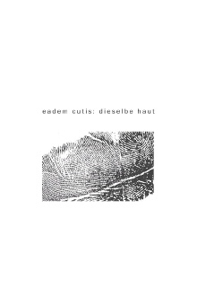 eadem cutis: the same skin Trailer