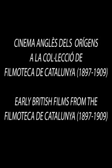 Early British Films from the Filmoteca de Catalunya 1897-1909 Trailer