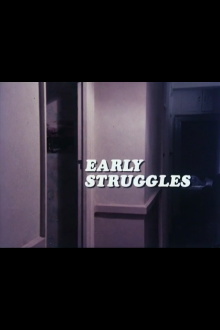 Early Struggles Trailer