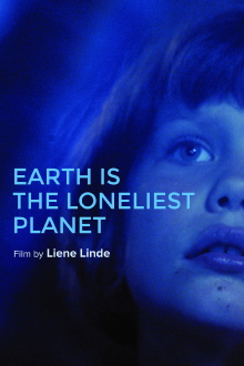 Earth Is the Loneliest Planet Trailer