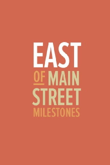 East of Main Street: Milestones Trailer