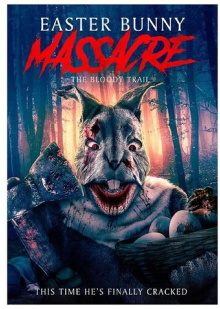 Easter Bunny Massacre: The Bloody Trail Trailer